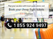Get the Cheap Flight Tickets and Best deals with FareMachine 