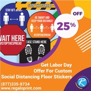 Get 25% Labor Day Discount on Custom Social Distancing Floor Stickers