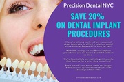 Precision Dental NYC offers a 20% discount on dental implant procedure