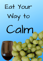 EAT YOUR WAY TO CALM-EBOOK FOR-https://lnkd.in/gEzC88_Q