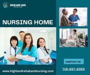 Highland Care Center: Your Trusted Nursing Home in Jamaica Queens,  NY