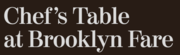 The Chef's Table at Brooklyn Fare
